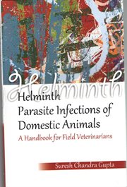 Helminth parasite infections of domestic animals a handbook for field veterinarians. A Handbook for Field Veterinarians cover image