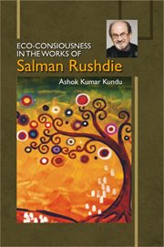 Eco-consiousness in the works of salman rushdie cover image