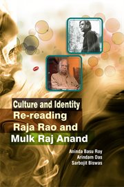 Culture and identity. Re-reading Raja Rao and Mulk Raj Anand cover image