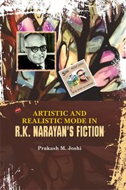 Artistic and realistic mode in r.k. narayan's fiction cover image