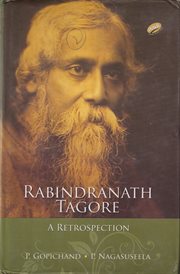 Rabindranath Tagore : a retrospection cover image