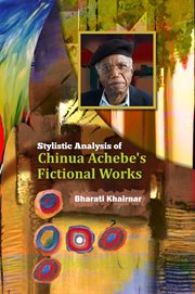 Stylistic analysis of chinua achebe's fictional works cover image