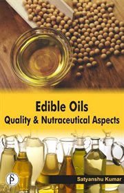 Edible oils quality and nutraceutical aspects cover image