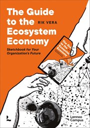 The guide to the ecosystem economy : sketchbook for your organization's future cover image