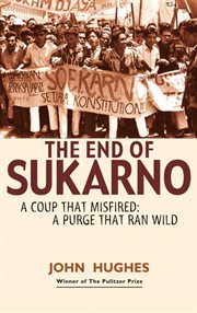 End of sukarno:a coup that misfired. A Purge That Ran Wild cover image