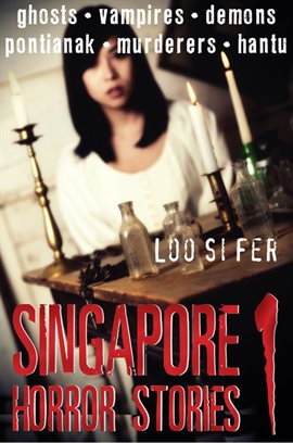 Cover image for Singapore Horror Stories, Volume 1