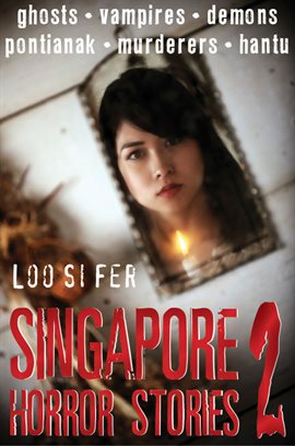 Cover image for Singapore Horror Stories, Volume 2