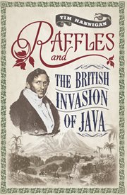 Raffles and the british invasion of java cover image