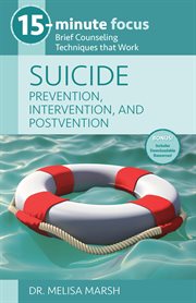 Suicide: prevention, intervention, and postvention. Brief Counseling Techniques that Work cover image