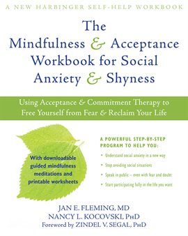 Cover image for The Mindfulness and Acceptance Workbook for Social Anxiety and Shyness