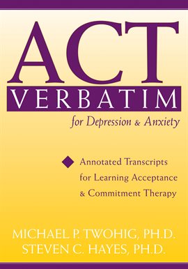 Cover image for ACT Verbatim for Depression and Anxiety