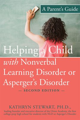 Cover image for Helping a Child with Nonverbal Learning Disorder or Asperger's Disorder