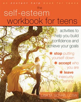 Cover image for The Self-Esteem Workbook for Teens