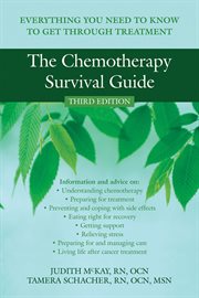 The chemotherapy survival guide : everything you need to know to get through treatment cover image