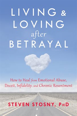 Cover image for Living and Loving after Betrayal