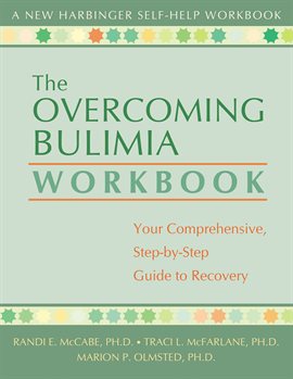 Cover image for The Overcoming Bulimia Workbook