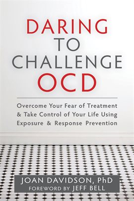 Daring to challenge OCD