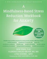 A mindfulness-based stress reduction workbook for anxiety cover image