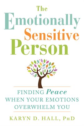 Cover image for The Emotionally Sensitive Person