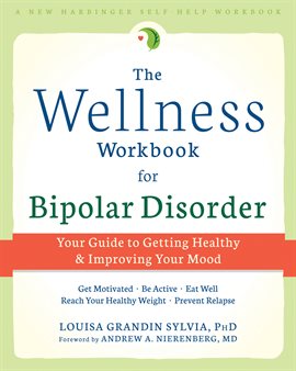 Cover image for The Wellness Workbook for Bipolar Disorder