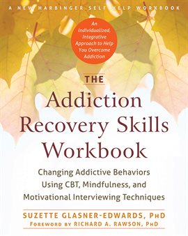 Cover image for The Addiction Recovery Skills Workbook