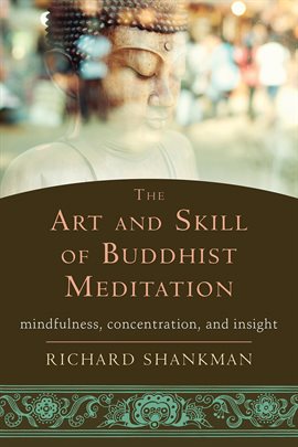 Cover image for The Art and Skill of Buddhist Meditation