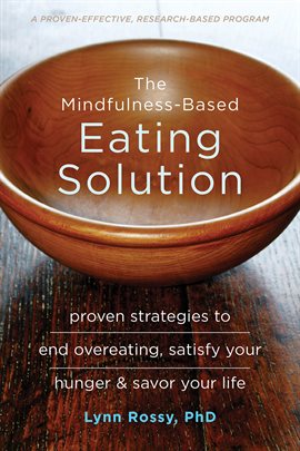Cover image for The Mindfulness-Based Eating Solution