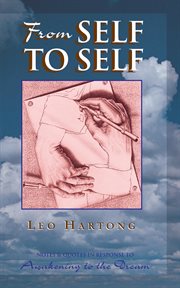 From self to self : notes and quotes in response to awakening to the dream cover image