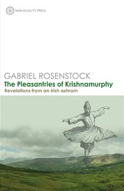 The pleasantries of krishnamurphy. Revelations from an Irish Ashram cover image
