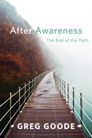 After awareness : the end of the path cover image