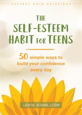 Cover image for The Self-Esteem Habit for Teens