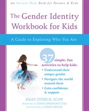 The gender identity workbook for kids : a guide to exploring who you are cover image