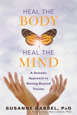 Cover image for Heal the Body, Heal the Mind
