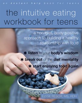 Cover image for The Intuitive Eating Workbook for Teens
