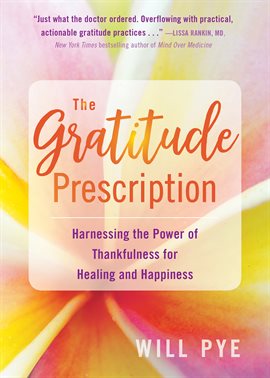 Cover image for The Gratitude Prescription