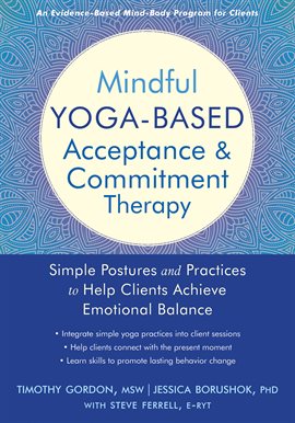 Cover image for Mindful Yoga-Based Acceptance and Commitment Therapy