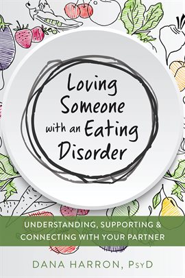 Cover image for Loving Someone with an Eating Disorder