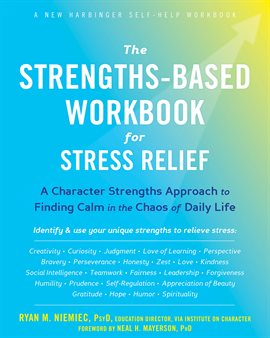 Cover image for The Strengths-Based Workbook for Stress Relief