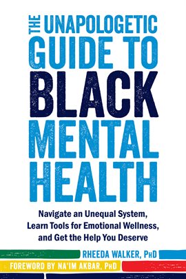 the unapologetic black mental health