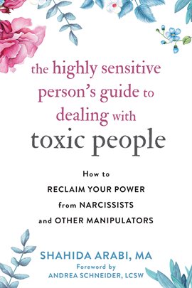 Cover image for The Highly Sensitive Person's Guide to Dealing with Toxic People