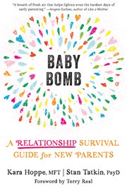 Baby bomb : a relationship survival guide for new parents cover image