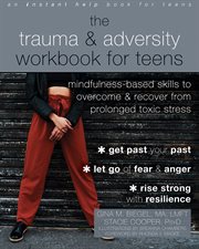 The Trauma and Adversity Workbook for Teens cover image