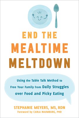 Cover image for End the Mealtime Meltdown