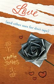 Love (and other uses for duct tape) cover image