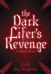 The dark lifer's revenge : a short story cover image