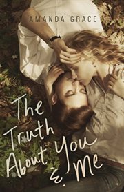 The truth about you & me cover image