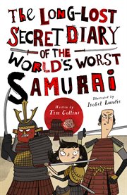 The long-lost secret diary of the world's worst samurai cover image