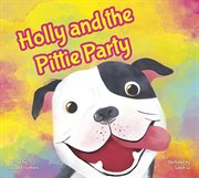 Holly and the Pittie Party cover image
