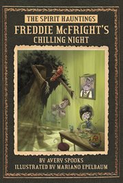 Freddie McFright's Chilling Night : SPIRIT Hauntings cover image