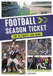 Football season ticket : the ultimate fan guide cover image
